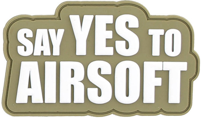 101 INC 3D PVC Nášivka/Patch Say yes to Airsoft - coyote (#2118)